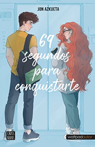 69 segundos para conquistarte (Ficcin) de Jon Azkueta Castro