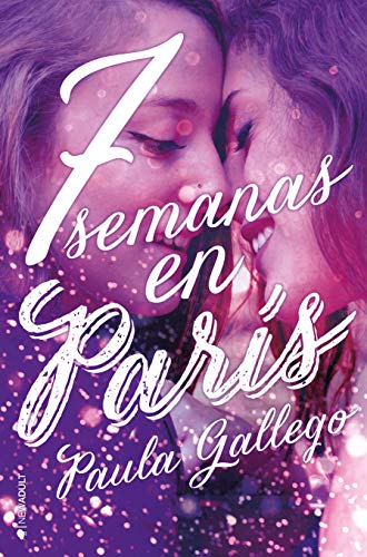 7 semanas en París de Paula Gallego