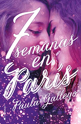 7 semanas en Pars de Paula Gallego