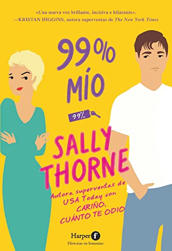 99 % mío de Sally Thorne
