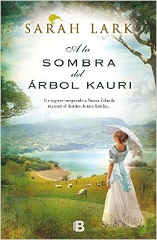 A la sombra del rbol Kauri de Sarah Lark