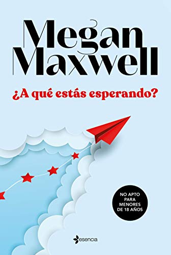 A qu ests esperando? (Ertica) de Megan Maxwell