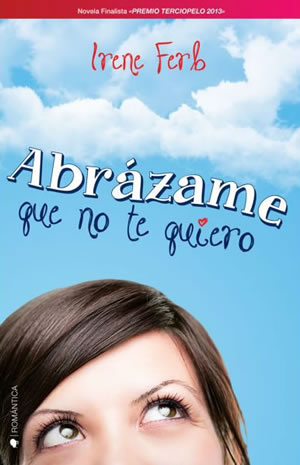 Abrzame que no te quiero de Irene Ferb