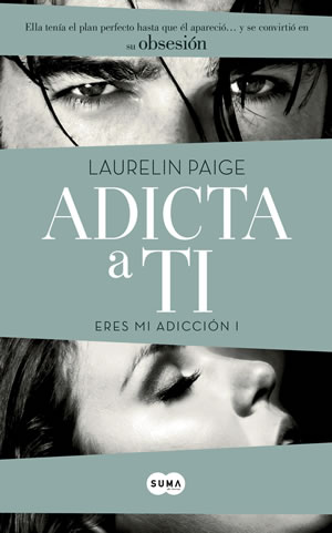 Adicta a ti de Laurelin Paige