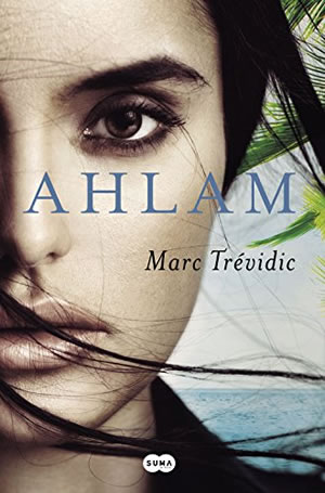 Ahlam de Marc Trevidic