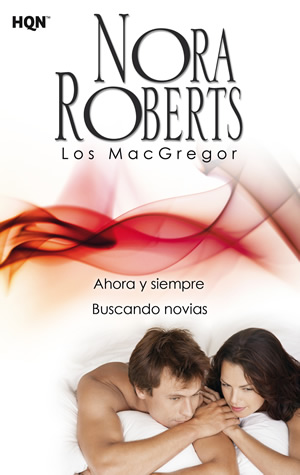 Ahora y siempre. Buscando novia de Nora Roberts