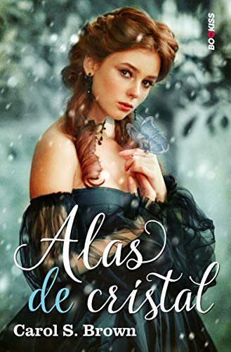 Alas de cristal de Carol S. Brown