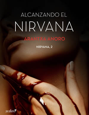 Alcanzando el nirvana de Arantxa Anoro