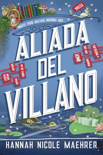 Aliada del villano (Faeris Editorial) de Hannah Nicole Maehrer