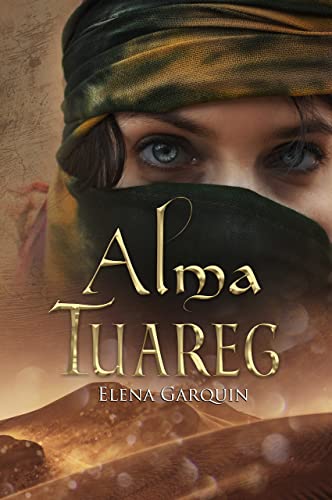 Alma Tuareg (Señores del desierto nº 2) de Elena Garquin
