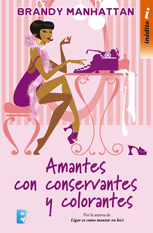 Amantes con conservantes y colorantes de Brandy Manhattan