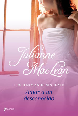 Amar a un desconocido de Julianne MacLean