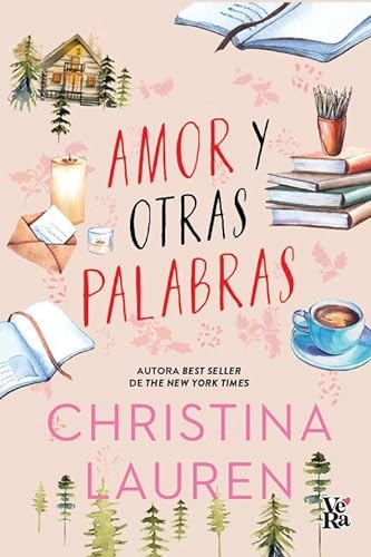 Amor y otras palabras (VERA) de Christina Lauren