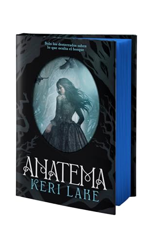 Anatema (El Bosque Voraz 1) de Keri Lake