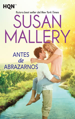 Antes de abrazarnos de Susan Mallery