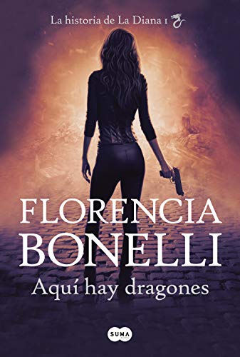 Aqu hay dragones de Florencia Bonelli