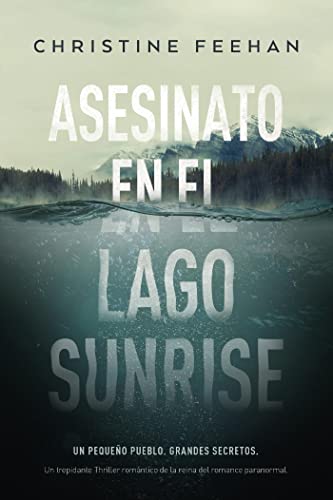 Asesinato en el lago Sunrise de Christine Feehan