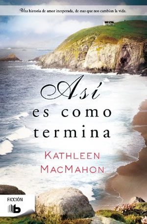 As es como termina de Kathleen Macmahon