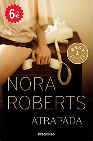 Atrapada de Nora Roberts