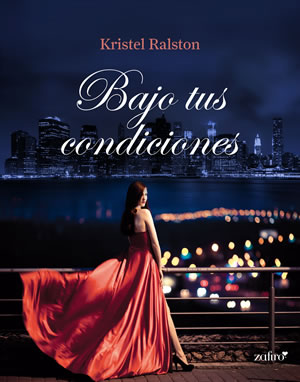 Bajo tus condiciones de Kristel Ralston
