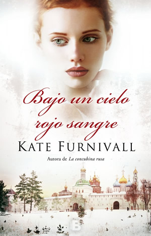 Bajo un cielo rojo sangre de Kate Furnivall