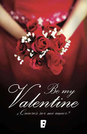 Be my Valentine ¿Quieres ser mi amor? de Nieves Hidalgo