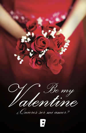 Be my Valentine Quieres ser mi amor? de Nieves Hidalgo