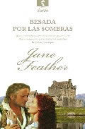 Besada por las Sombras de Jane Feather