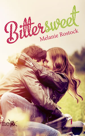 Bittersweet de Melanie Rostock