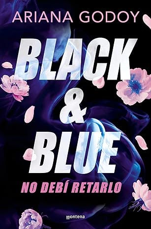 Black & Blue: No deb retarlo de Ariana Godoy