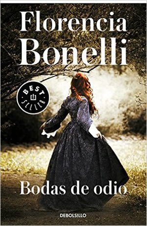 Bodas de Odio de Florencia Bonelli