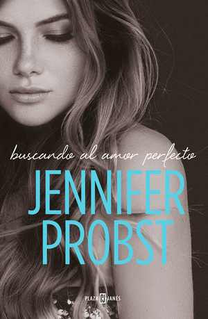 Buscando al amor perfecto de Jennifer Probst
