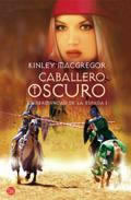 Caballero Oscuro de Kinley MacGregor