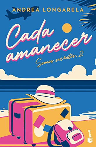 Cada amanecer: Biloga Somos secretos, 2 (Romntica)