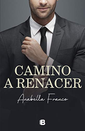 Camino a renacer de Anabella Franco