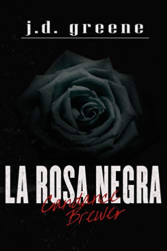 Candance Brewer - La Rosa Negra