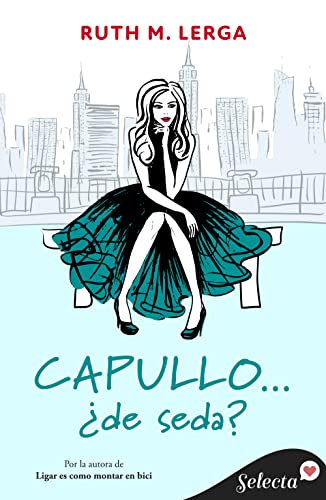 Capullo... de seda? (Hadas de Manhattan 2) de Ruth M. Lerga