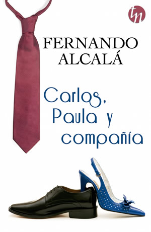 Carlos, Paula y compañía de Fernando Alcalá