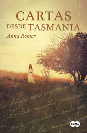 Cartas desde Tasmania de Anna Romer