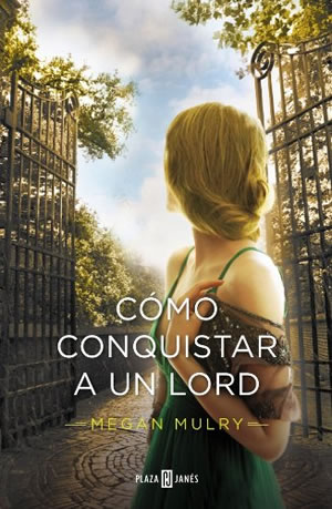 Cmo conquistar a un Lord de Megan Mulry