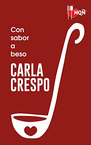 Con sabor a beso (HQÑ) de Carla Crespo