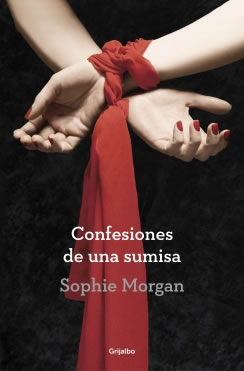 Confesiones de una sumisa de Sophie Morgan