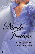 Conquistar a un Canalla de Nicole Jordan