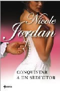 Conquistar a un Seductor de Nicole Jordan