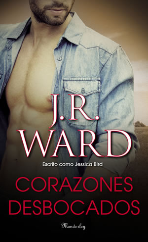 Corazones desbocados de J.R.Ward