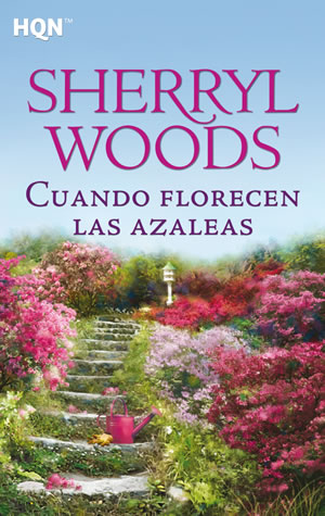 Cuando florecen las azaleas de Sherryl Woods