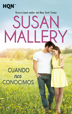 Cuando nos conocimos de Susan Mallery