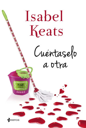 Cuntaselo a otra de Isabel Keats