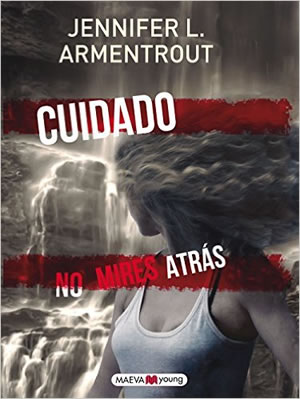 Cuidado. No mires atrs de Jennifer L. Armentrout