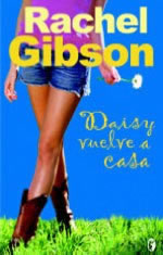 Daisy vuelve a Casa de Rachel Gibson